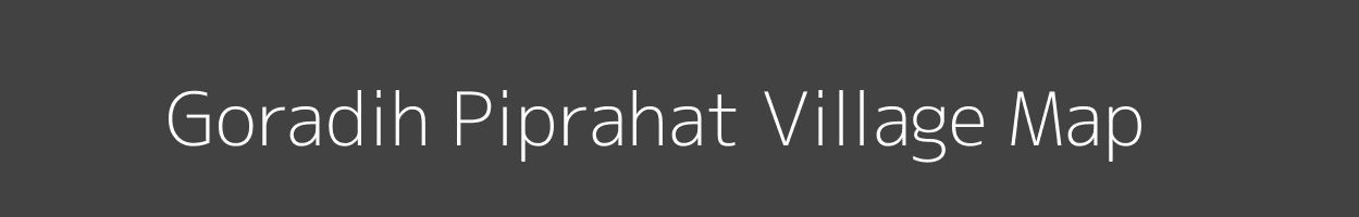 Map of Goradih Piprahat Village in Jharkhand Image