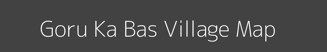 Map of Goru Ka Bas Village in Rajasthan Image