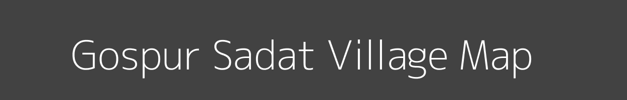 Map of Gospur Sadat Village in Uttar Pradesh Image