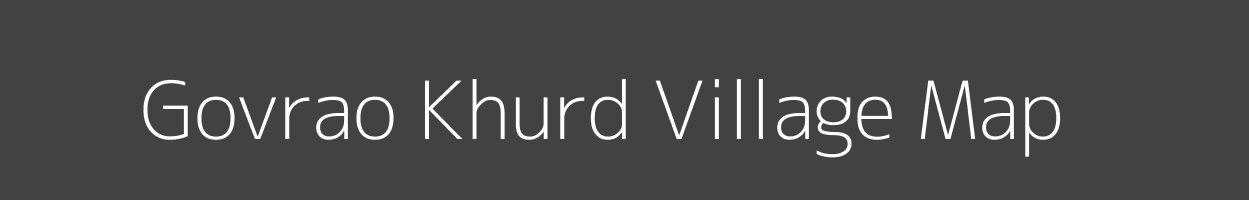 Map of Govrao Khurd Village in Madhya Pradesh Image