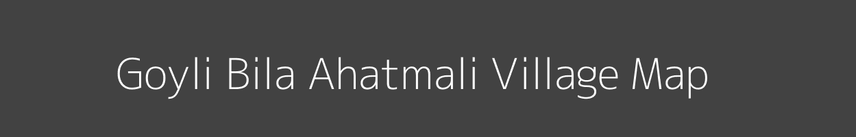 Map of Goyli Bila Ahatmali Village in Uttar Pradesh Image