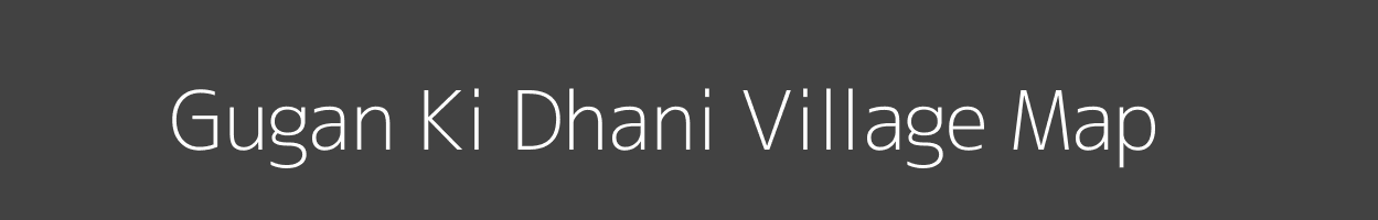 Map of Gugan Ki Dhani Village in Rajasthan Image