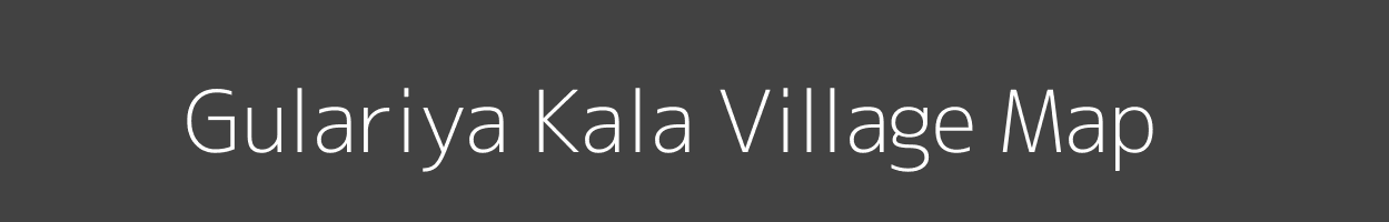 Map of Gulariya Kala Village in Uttar Pradesh Image