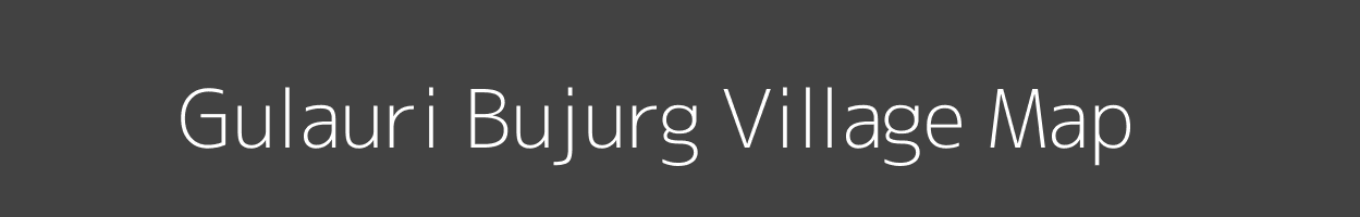 Map of Gulauri Bujurg Village in Uttar Pradesh Image