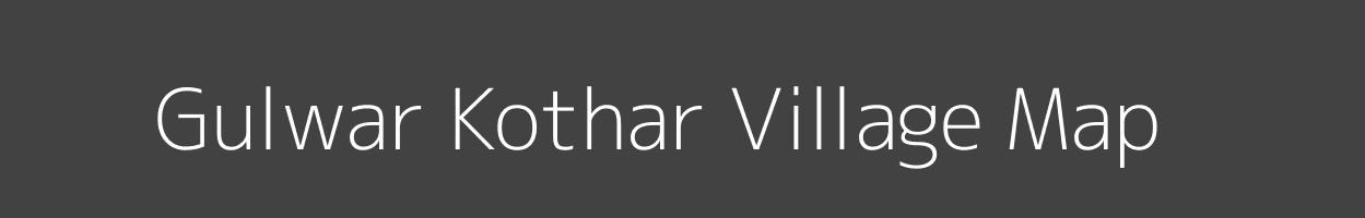 Map of Gulwar Kothar Village in Madhya Pradesh Image