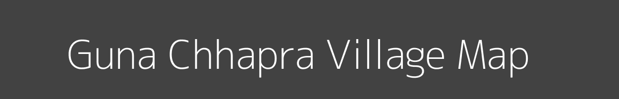 Map of Guna Chhapra Village in Bihar Image