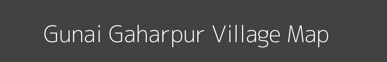 Map of Gunai Gaharpur Village in Uttar Pradesh Image