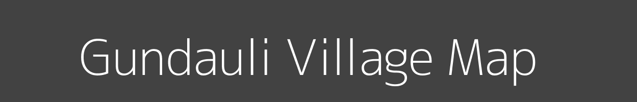 Map of Gundauli Village in Bihar Image