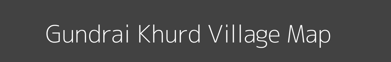Map of Gundrai Khurd Village in Madhya Pradesh Image