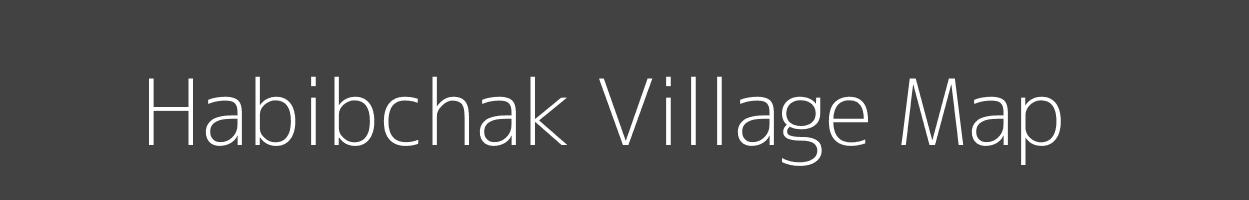 Map of Habibchak Village in Bihar Image