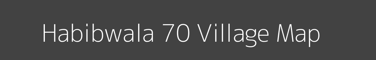 Map of Habibwala 70 Village in Punjab Image