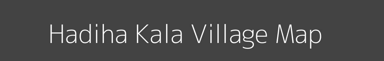 Map of Hadiha Kala Village in Uttar Pradesh Image