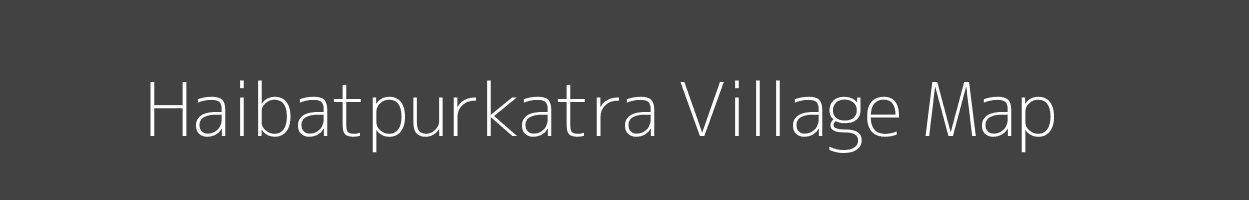 Map of Haibatpurkatra Village in Uttar Pradesh Image