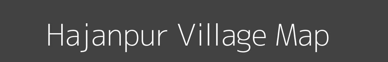 Map of Hajanpur Village in Uttar Pradesh Image