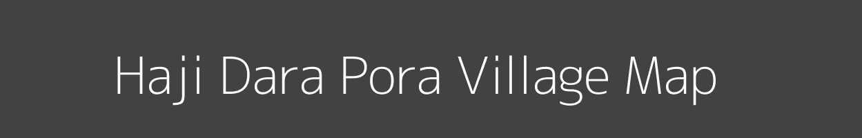 Map of Haji Dara Pora Village in Jammu and Kashmir Image