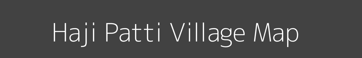 Map of Haji Patti Village in Uttar Pradesh Image