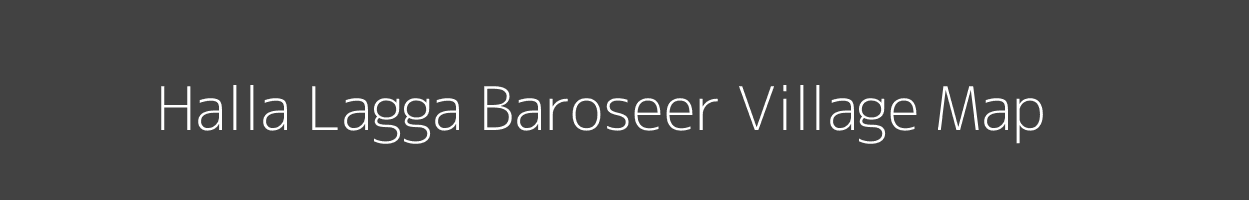 Map of Halla Lagga Baroseer Village in Uttarakhand Image