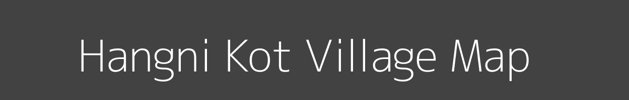 Map of Hangni Kot Village in Jammu and Kashmir Image