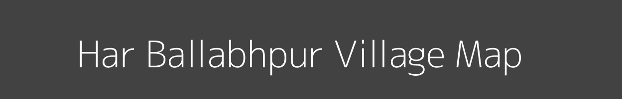 Map of Har Ballabhpur Village in Uttar Pradesh Image