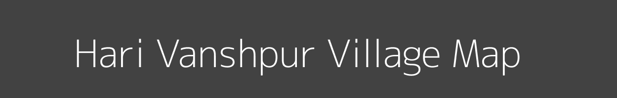 Map of Hari Vanshpur Village in Uttar Pradesh Image
