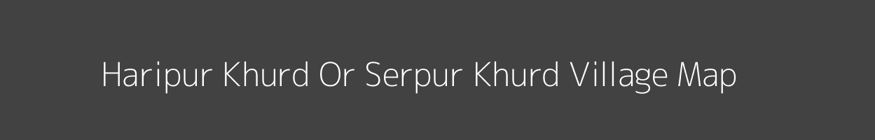 Map of Haripur Khurd Or Serpur Khurd Village in Uttar Pradesh Image