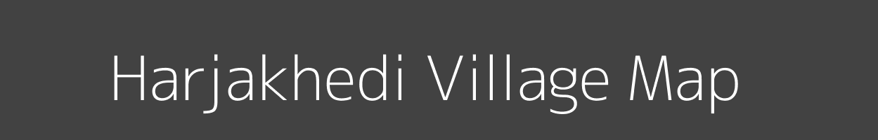 Map of Harjakhedi Village in Madhya Pradesh Image