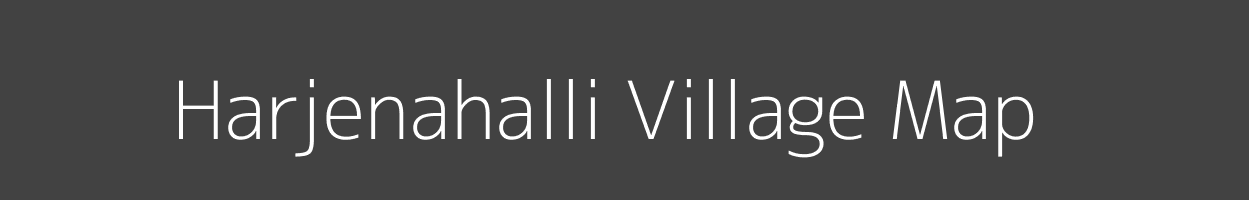 Map of Harjenahalli Village in Karnataka Image