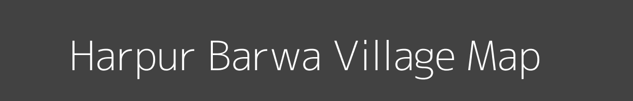 Map of Harpur Barwa Village in Uttar Pradesh Image