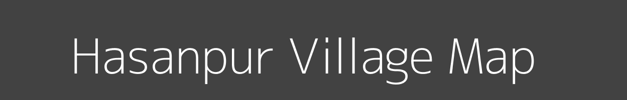 Map of Hasanpur Village in Uttar Pradesh Image