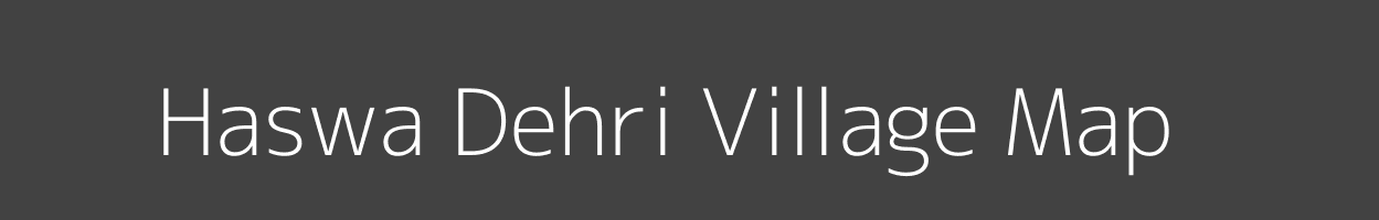 Map of Haswa Dehri Village in Bihar Image