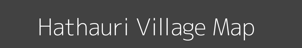 Map of Hathauri Village in Bihar Image