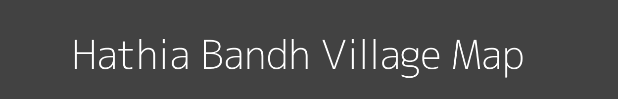 Map of Hathia Bandh Village in Uttar Pradesh Image