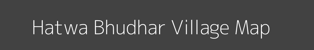 Map of Hatwa Bhudhar Village in Madhya Pradesh Image