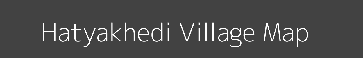 Map of Hatyakhedi Village in Madhya Pradesh Image