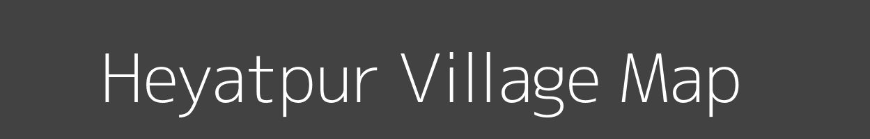 Map of Heyatpur Village in Bihar Image