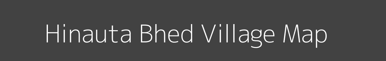 Map of Hinauta Bhed Village in Madhya Pradesh Image