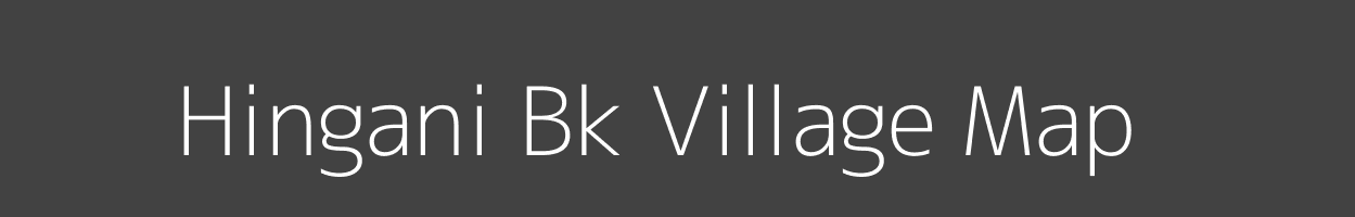 Map of Hingani Bk Village in Maharashtra Image