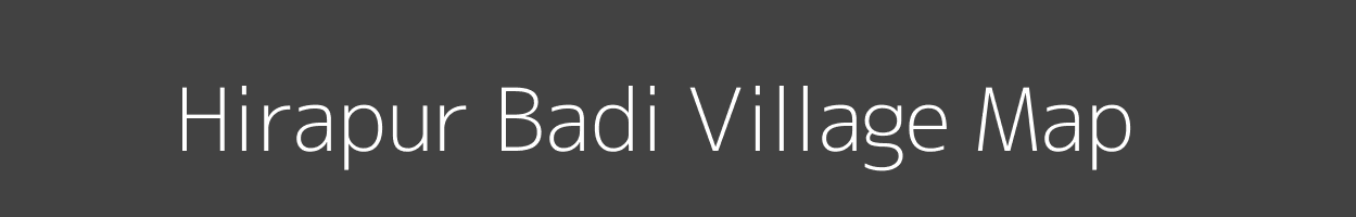Map of Hirapur Badi Village in Madhya Pradesh Image