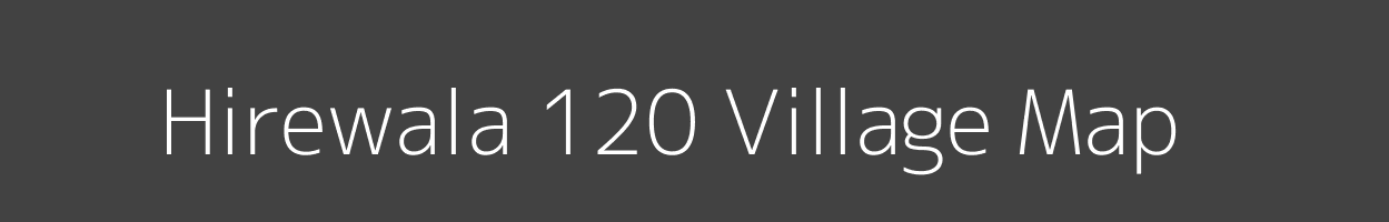 Map of Hirewala 120 Village in Punjab Image