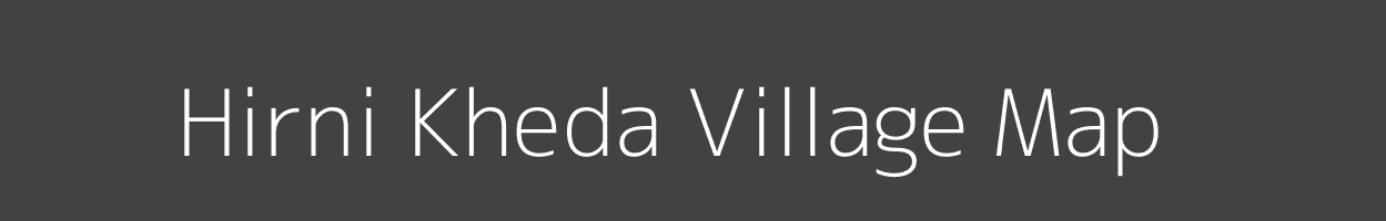 Map of Hirni Kheda Village in Madhya Pradesh Image