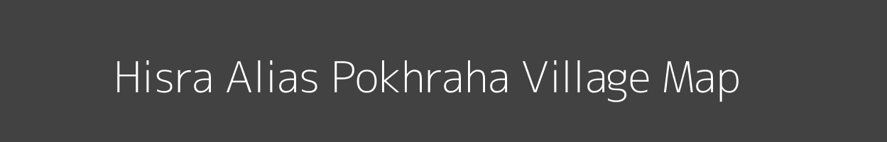 Map of Hisra Alias Pokhraha Village in Jharkhand Image