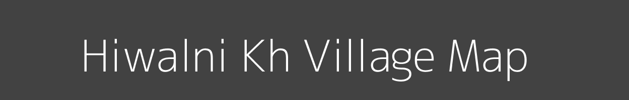 Map of Hiwalni Kh Village in Maharashtra Image