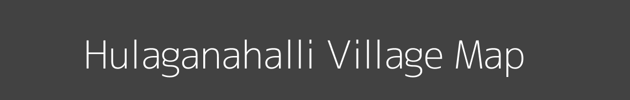 Map of Hulaganahalli Village in Karnataka Image