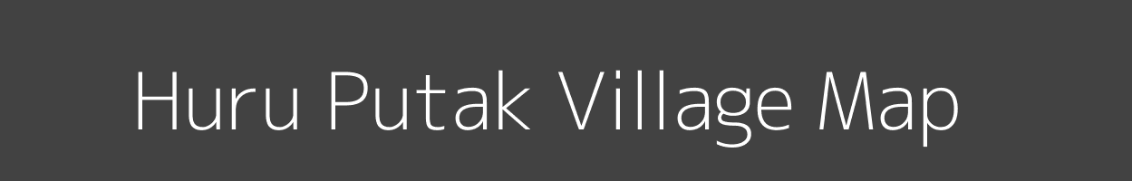 Map of Huru Putak Village in Arunachal Pradesh Image