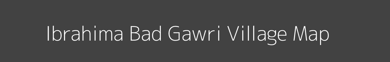 Map of Ibrahima Bad Gawri Village in Uttar Pradesh Image