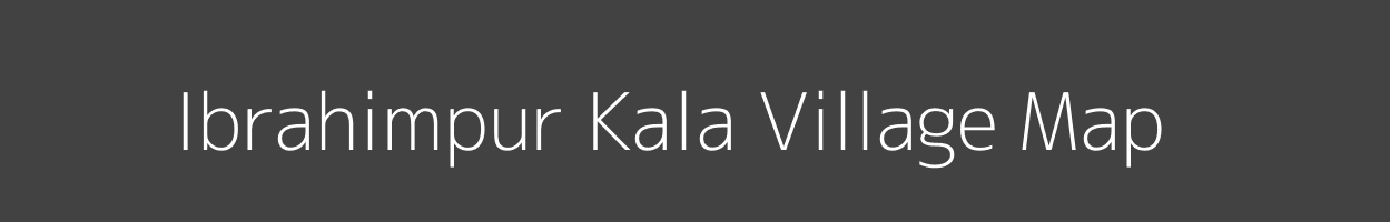 Map of Ibrahimpur Kala Village in Uttar Pradesh Image