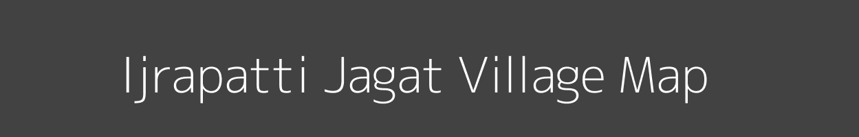 Map of Ijrapatti Jagat Village in Bihar Image