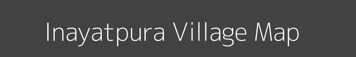 Map of Inayatpura Village in Madhya Pradesh Image