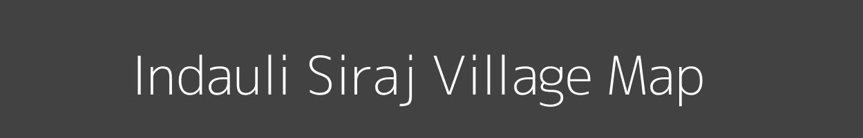 Map of Indauli Siraj Village in Bihar Image