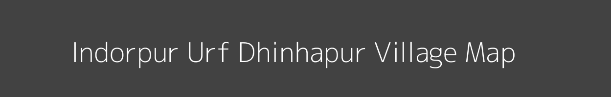 Map of Indorpur Urf Dhinhapur Village in Uttar Pradesh Image